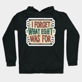 I forget what eight was for Hoodie